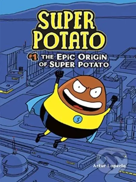 The Epic Origin of Super Potato (Book 1) - Laperla Artur - kniha z kategorie Pro děti