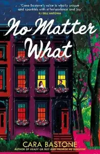 No Matter What - Cara Bastone