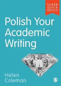 Polish Your Academic Writing - Helen Coleman