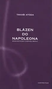 Blázen do Napoleona (poškozená) - Atóda Takaši