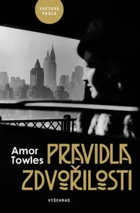 Pravidla zdvořilosti (poškozená) - Amor Towles