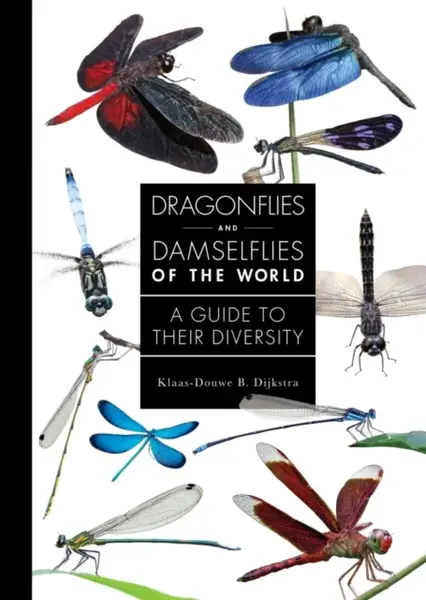 Dragonflies and Damselflies of the World - Dr. Klaas-Douwe B.  Dijkstra