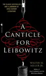 Canticle For Leibowitz - Walter M. Miller