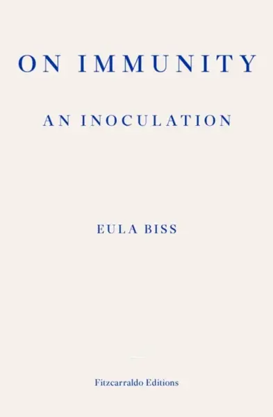 On Immunity: An Inoculation - Eula Biss