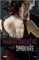 Příběh manhattanského smolaře (poškozená) - Dahlie Michael