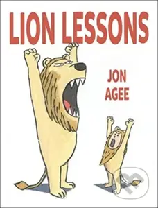 Lion Lessons - Jon Agee - kniha z kategorie Pro děti