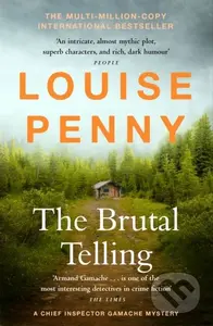 The Brutal Telling (thrilling and page-turning crime fiction from the author of the bestselling Inspector Gamache novels) - kniha z kategorie Naučné…