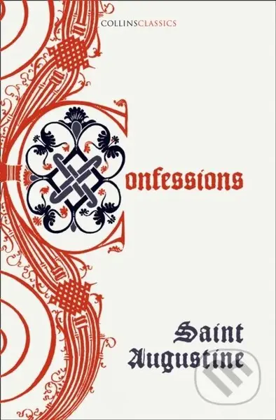 The Confessions of Saint Augustine - Saint Augustine - kniha z kategorie Humanitní a společenské vědy
