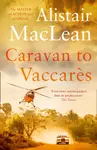 Caravan to Vaccares - MacLean Alistair
