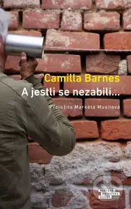 A jestli se nezabili… - Camilla Barnes - kniha z kategorie Společenská beletrie