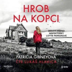 Hrob na kopci - Patricia Gibneyová - audiokniha