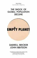 Empty Planet - Darrell Bricker, John Ibbitson