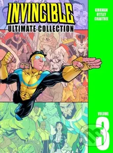 Invincible: The Ultimate Collection Volume 3 - Robert Kirkman - kniha z kategorie Komiksy