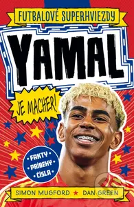 Yamal je macher! - Dan Green (ilustrátor), Simon Mugford - kniha z kategorie Naučné knihy