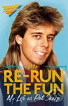 Re-run the Fun (My Life as Pat Sharp) - Darren Richman, Pat Sharp, Luke Catterson - kniha z kategorie Zdraví a životní styl