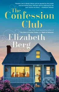 Confession Club (A Novel) - Elizabeth Berg - kniha z kategorie Společenská beletrie