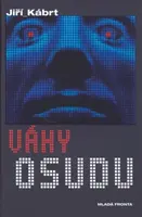 Váhy osudu (poškozená) - Jiří Kábrt