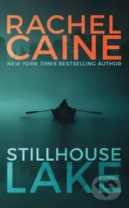 Stillhouse Lake - Rachel Caine - kniha z kategorie Společenská beletrie