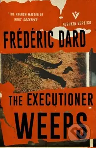 The Executioner Weeps - Frederic Dard - kniha z kategorie Detektivky, thrillery a horory