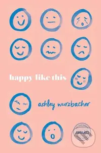 Happy Like This - Ashley Wurzbacher - kniha z kategorie Společenská beletrie