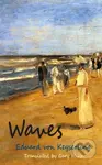 Waves - Eduard von Keyserling - kniha z kategorie Společenská beletrie