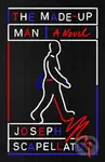 The Made-Up Man (A Novel) - Joseph Scapellato - kniha z kategorie Společenská beletrie