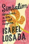 Sensation (Adventures in Sex, Love and Laughter) - Isabel Losada - kniha z kategorie Zdraví a životní styl