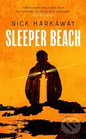 Sleeper Beach - Nick Harkaway - kniha z kategorie Společenská beletrie