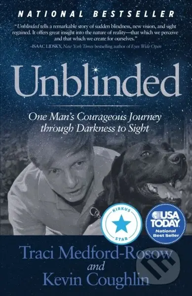 Unblinded (One Man's Courageous Journey Through Darkness to Sight) - kniha z kategorie Zdraví a životní styl