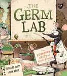 The Germ Lab (The Gruesome Story of Deadly Diseases) - kniha z kategorie Pro děti