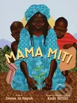 Mama Miti (Wangari Maathai and the Trees of Kenya) - kniha z kategorie Pro děti