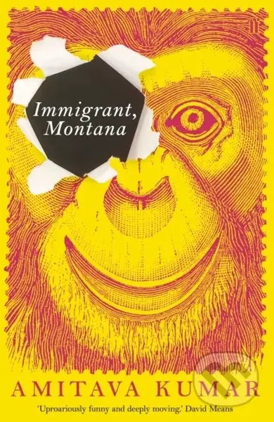 Immigrant, Montana - Amitava Kumar - kniha z kategorie Společenská beletrie