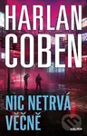 Nic netrvá věčně - Harlan Coben