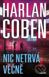 Nic netrvá věčně - Harlan Coben