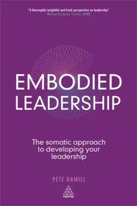 Embodied Leadership - Pete Hamill