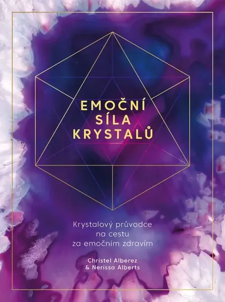 Emoční síla krystalů (poškozená) - Christel Alberez, Nerissa Alberts