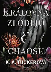 Královna zlodějů a chaosu - K. A. Tuckerová