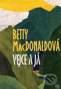 Vejce a já - Betty MacDonald