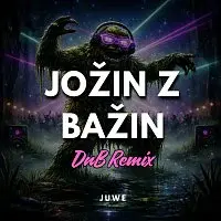 Juwe – Jožin Z Bažin (DnB Remix)