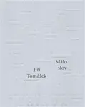 Málo slov (poškozená) - Jiří Tomášek
