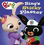 Bingâ€™s Sticky Plaster - HarperCollins Childrenâ€™s Books
