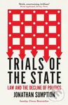 Trials of the State (Law and the Decline of Politics) - kniha z kategorie Humanitní a společenské vědy