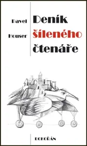 Deník šíleného čtenáře (poškozená) - Pavel Houser