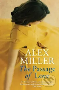 The Passage of Love - Alex Miller - kniha z kategorie Společenská beletrie