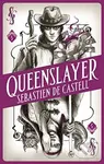 Spellslinger 5: Queenslayer - Sebastien de Castell