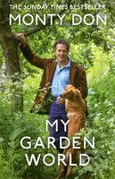 My Garden World (the Sunday Times bestseller) - Monty Don - kniha z kategorie Zdraví a životní styl