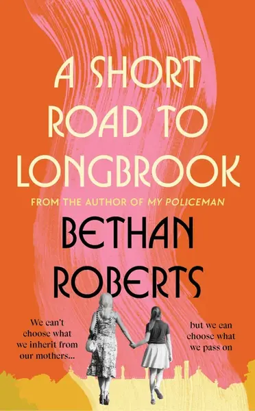 A Short Road to Longbrook - Bethan Roberts