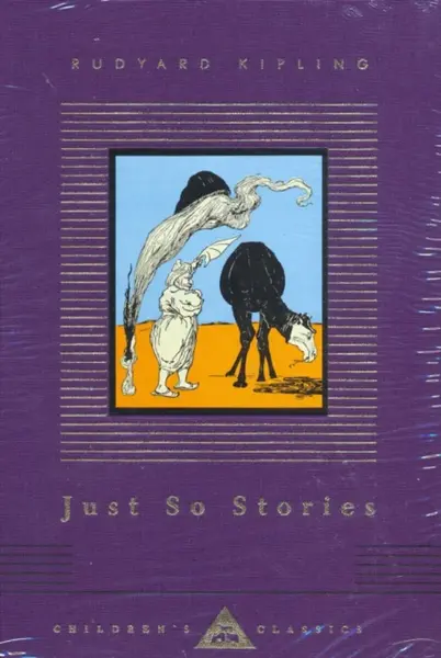 Just So Stories - Rudyard Kipling