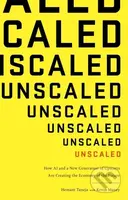 Unscaled (How A.I. and a New Generation of Upstarts are Creating the Economy of the Future) - kniha z kategorie Byznys a management