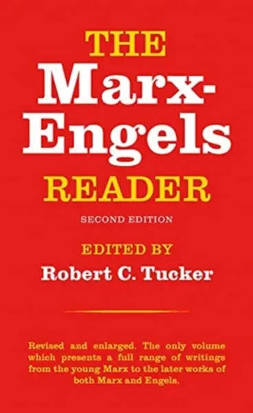 The Marx-Engels Reader - Karl Marx, Friedrich Engels